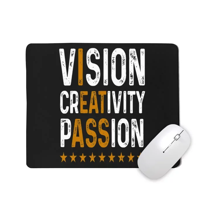 Vision Creativity Passion Mousepad