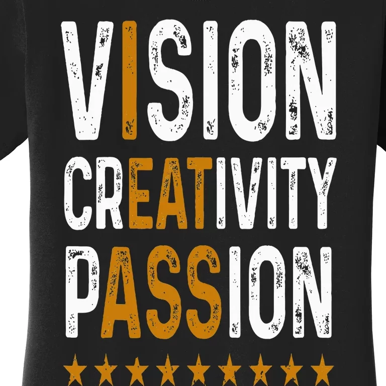 Vision Creativity Passion Women's T-Shirt