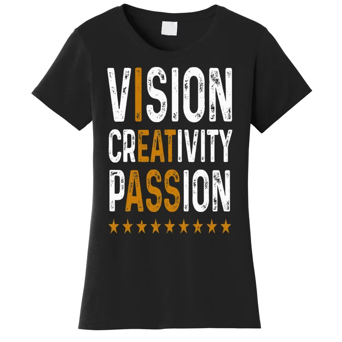 Vision Creativity Passion Women's T-Shirt