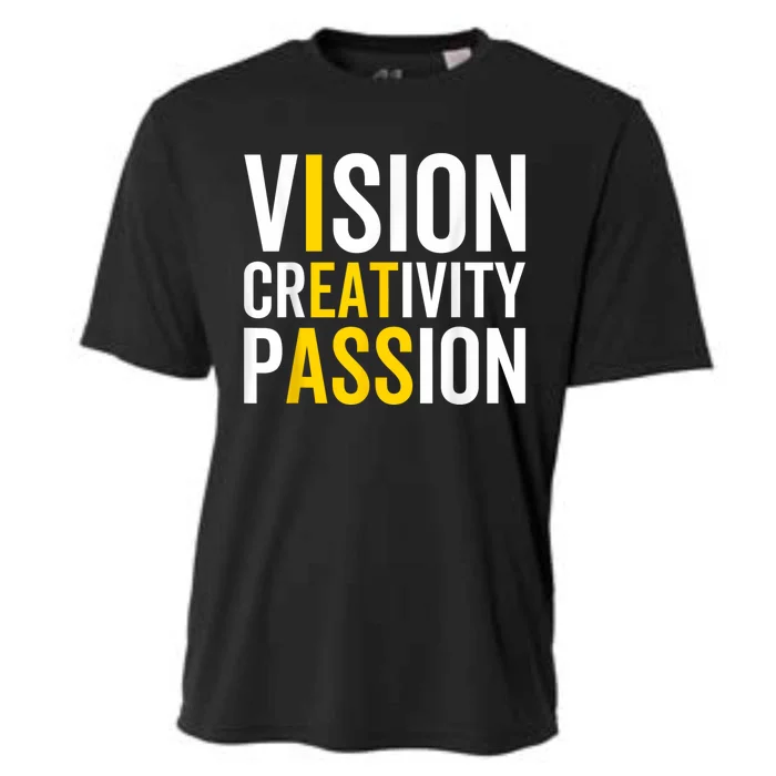 Vision Creativity Passion Funny Humor Cooling Performance Crew T-Shirt