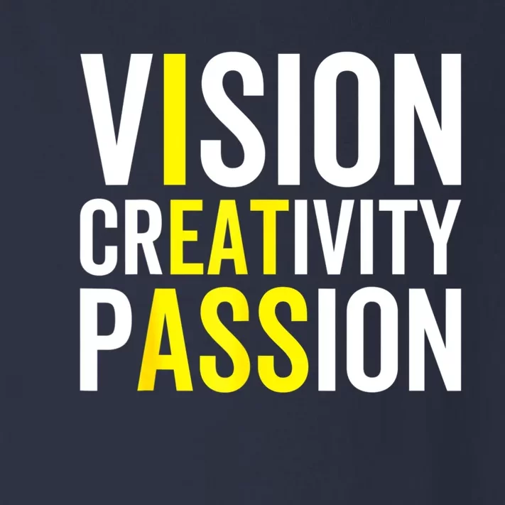 Vision, Creativity, Passion Sarcastic Funny Motivation Humor Toddler Long Sleeve Shirt