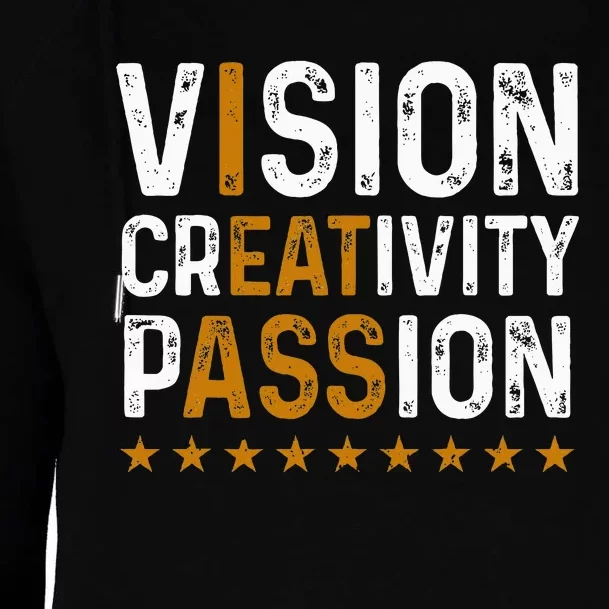 Vision Creativity Passion Womens Funnel Neck Pullover Hood