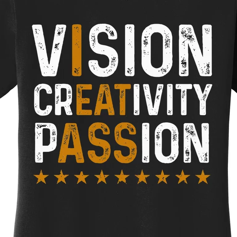 Vision Creativity Passion Women's T-Shirt