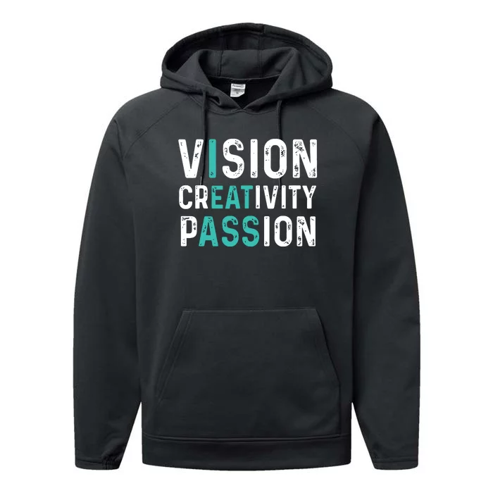 Vision Creativity Passion Vintage Performance Fleece Hoodie