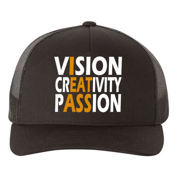 Vision Creativity Passion Funny Gift Yupoong Adult 5-Panel Trucker Hat