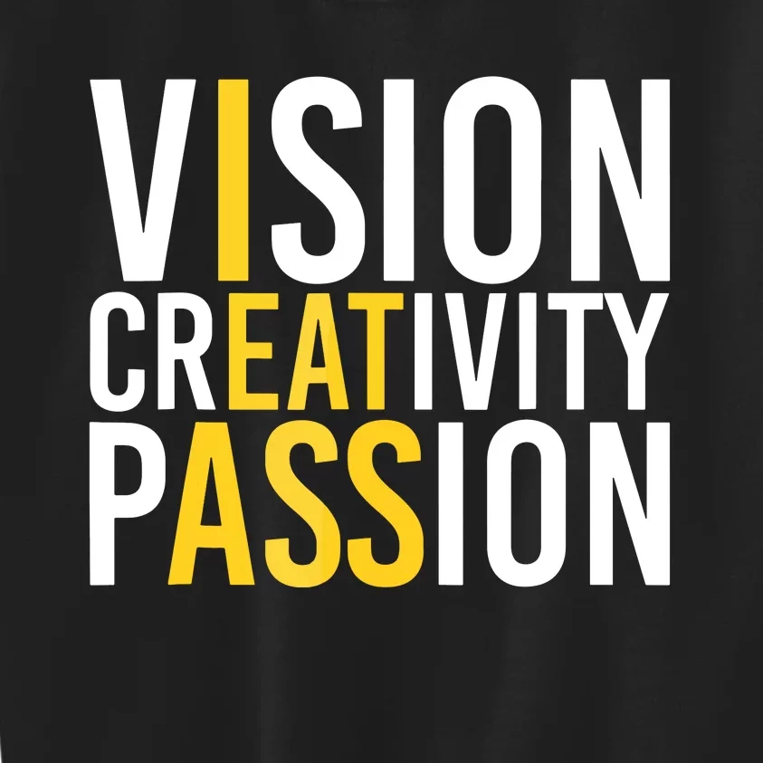 Vision Creativity Passion Kids Sweatshirt