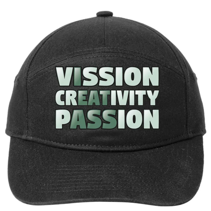 Vision Creativity Passion Funny Hidden Message 7-Panel Snapback Hat