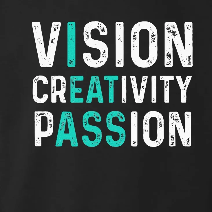 Vision Creativity Passion Vintage Toddler Hoodie