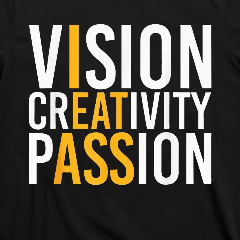 Vision Creativity Passion T-Shirt