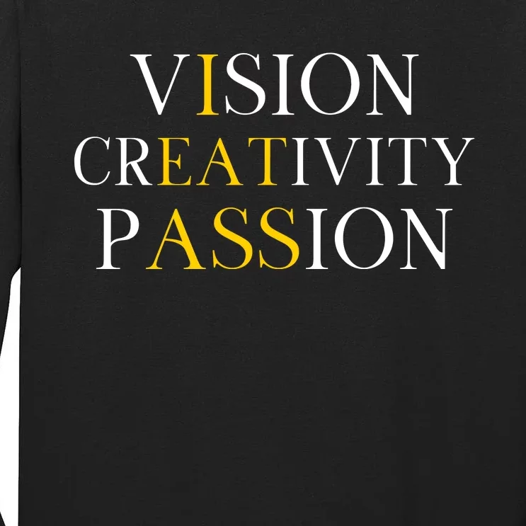 Vision Creativity Passion Tall Long Sleeve T-Shirt