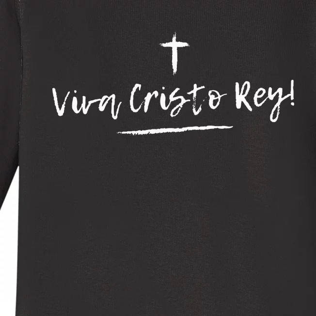 Viva Cristo Rey Catholic Christian Religious Baby Long Sleeve Bodysuit