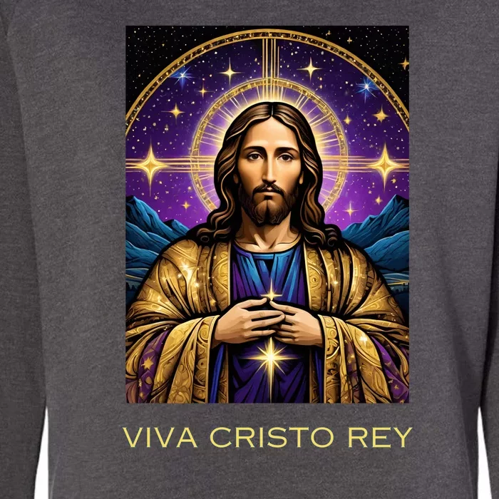 Viva Cristo Rey Catholic Jesus Christ The King Womens California Wash Sweatshirt