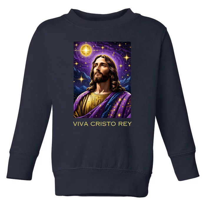 Viva Cristo Rey Roman Catholic Jesus Christ Toddler Sweatshirt