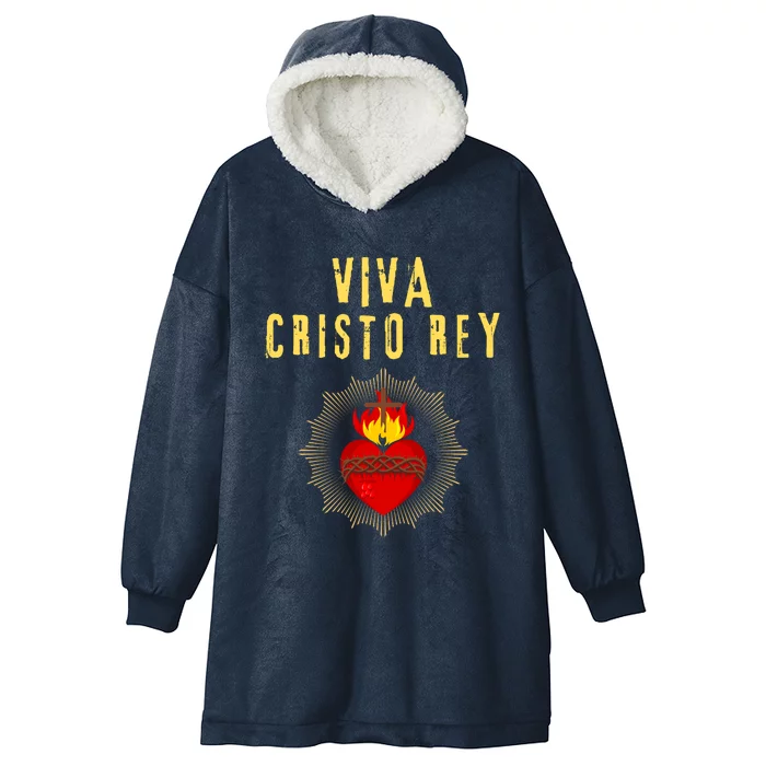 Viva Cristo Rey Roman Catholic Gift Hooded Wearable Blanket