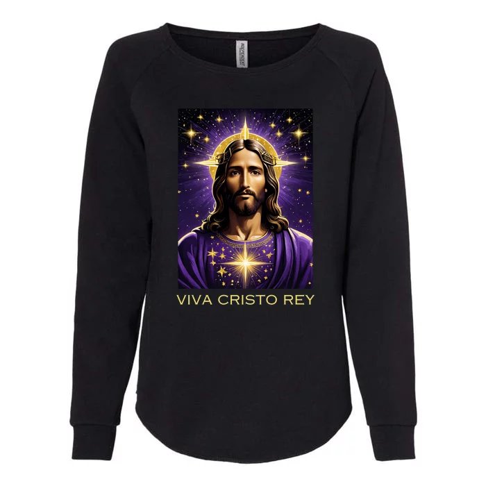 Viva Cristo Rey Roman Catholic Jesus Christ Womens California Wash Sweatshirt