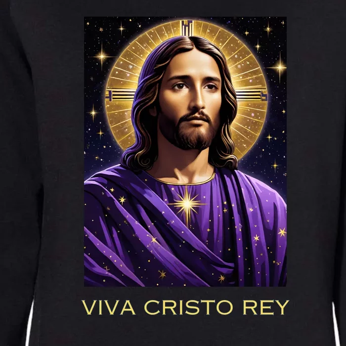 Viva Cristo Rey Roman Catholic Jesus Christ Womens California Wash Sweatshirt