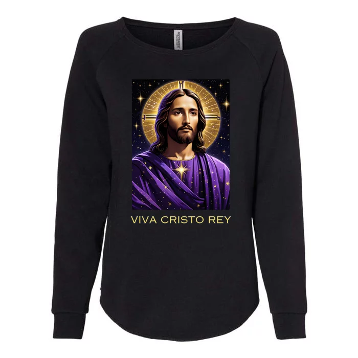 Viva Cristo Rey Roman Catholic Jesus Christ Womens California Wash Sweatshirt