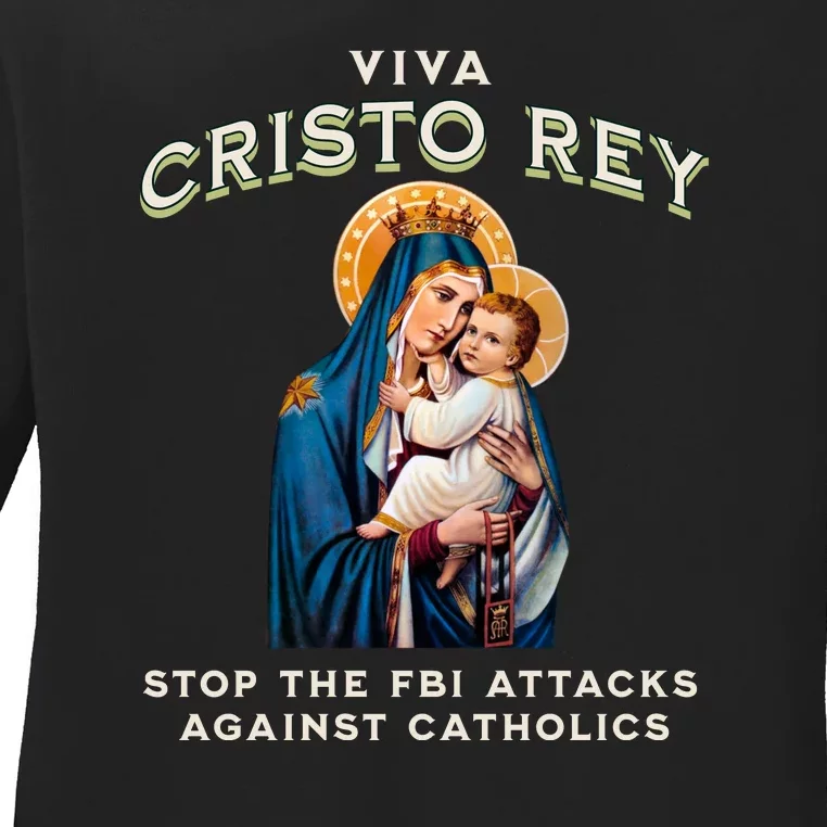 Viva Cristo Rey Roman Catholic Religious Freedom Ladies Long Sleeve Shirt