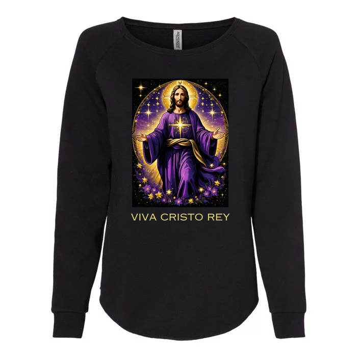 Viva Cristo Rey Roman Catholic Jesus Christ Womens California Wash Sweatshirt