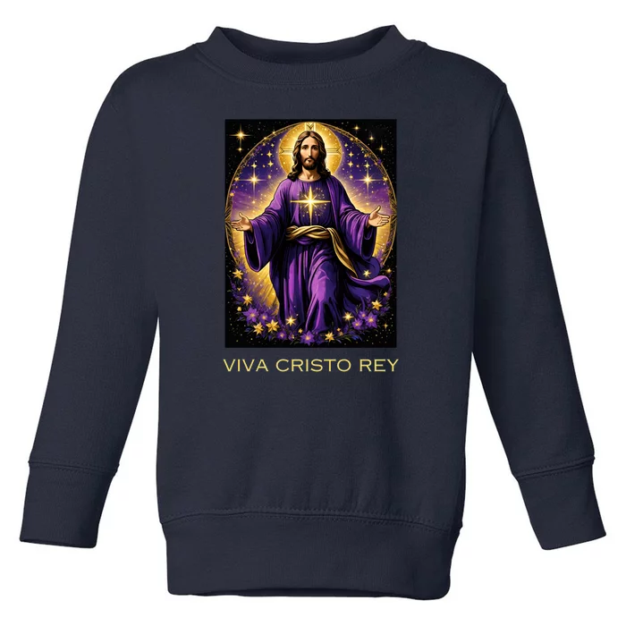 Viva Cristo Rey Roman Catholic Jesus Christ Toddler Sweatshirt