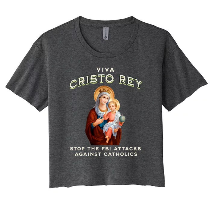 Viva Cristo Rey Roman Catholic Religious Freedom Women's Crop Top Tee