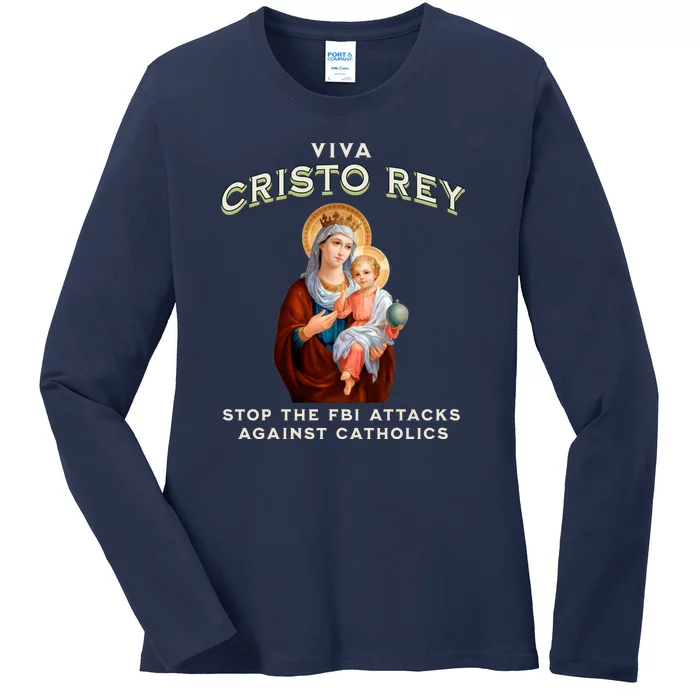 Viva Cristo Rey Roman Catholic Religious Freedom Ladies Long Sleeve Shirt