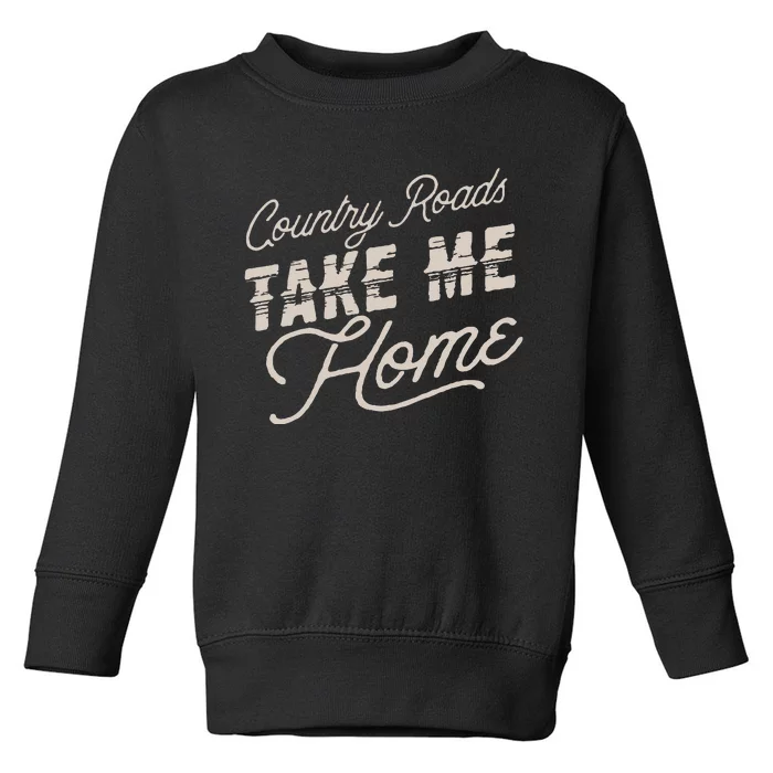 Vintage Country Roads Take Me Home Retro Toddler Sweatshirt