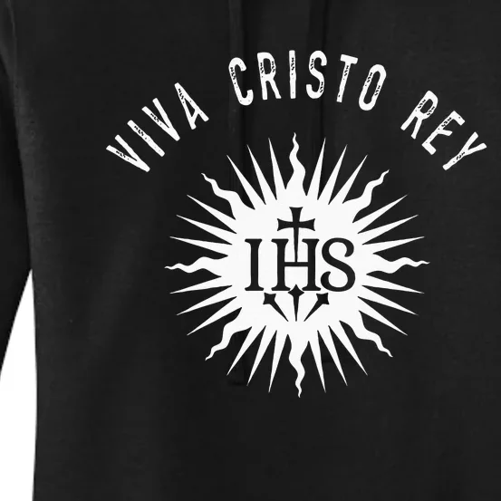 Viva Cristo Rey Roman Catholic Cristeros Women's Pullover Hoodie