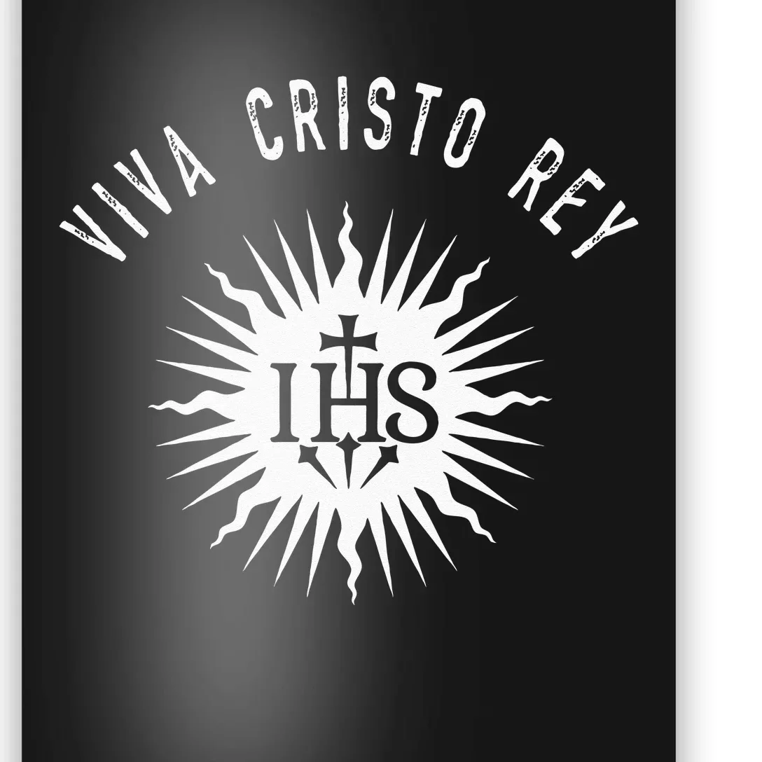 Viva Cristo Rey Roman Catholic Cristeros Poster