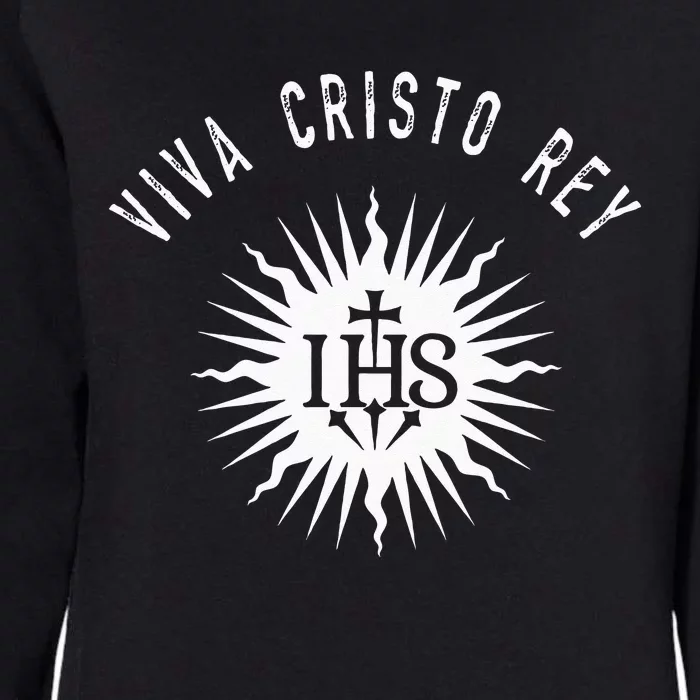 Viva Cristo Rey Roman Catholic Cristeros Womens California Wash Sweatshirt