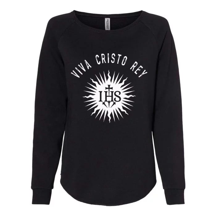 Viva Cristo Rey Roman Catholic Cristeros Womens California Wash Sweatshirt