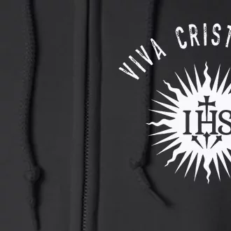 Viva Cristo Rey Roman Catholic Cristeros Full Zip Hoodie