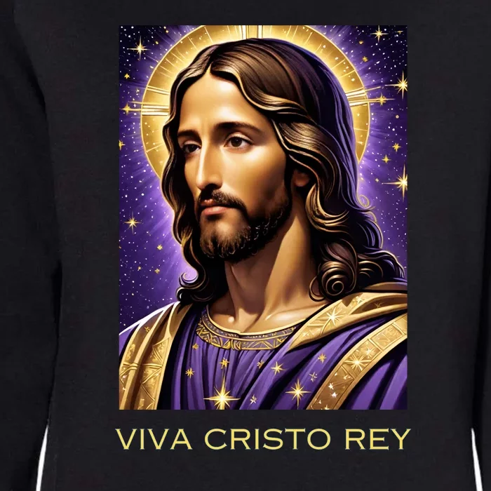 Viva Cristo Rey Catholic Jesus Christ The King Womens California Wash Sweatshirt