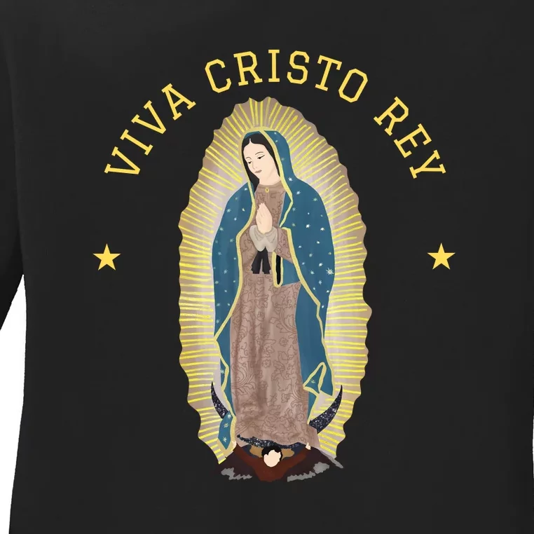 Viva Cristo Rey Our Lady Of Guadalupe Roman Catholic Gift Ladies Long Sleeve Shirt