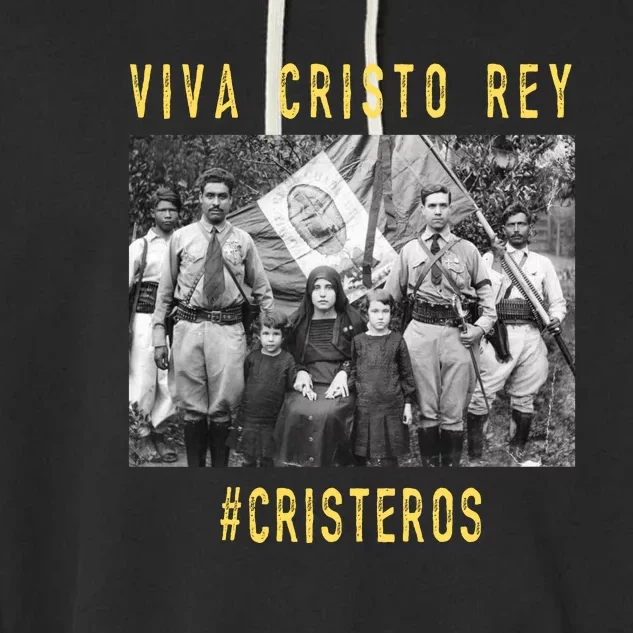 Viva Cristo Rey Catholic Cristeros Gift Garment-Dyed Fleece Hoodie