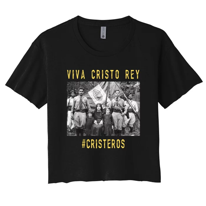 Viva Cristo Rey Catholic Cristeros Gift Women's Crop Top Tee