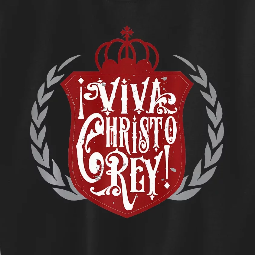 Viva Cristo Rey Cristeros Spanish Catholic Mexican Pro Kids Sweatshirt