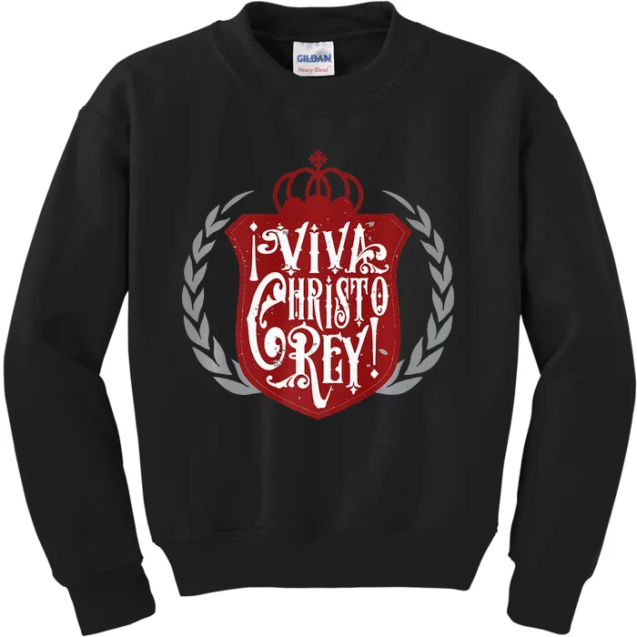 Viva Cristo Rey Cristeros Spanish Catholic Mexican Pro Kids Sweatshirt