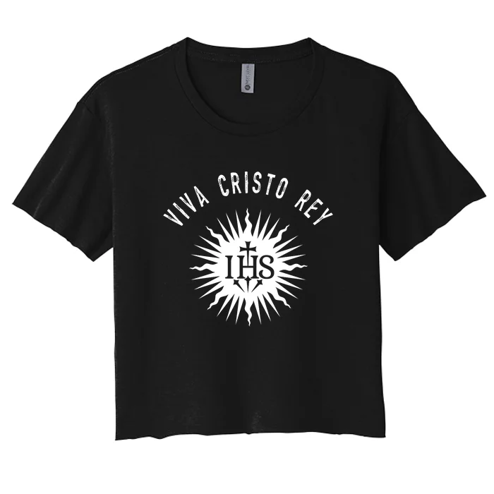 Viva Cristo Rey Catholic Cristeros Gift Women's Crop Top Tee