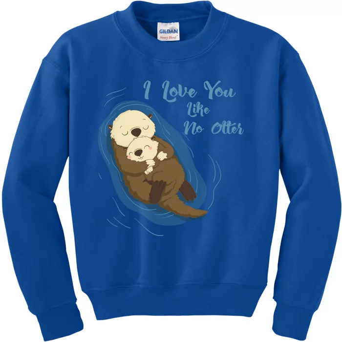 Very Cute Sea Otters : I Love You Like No Otter Gift Kids Sweatshirt