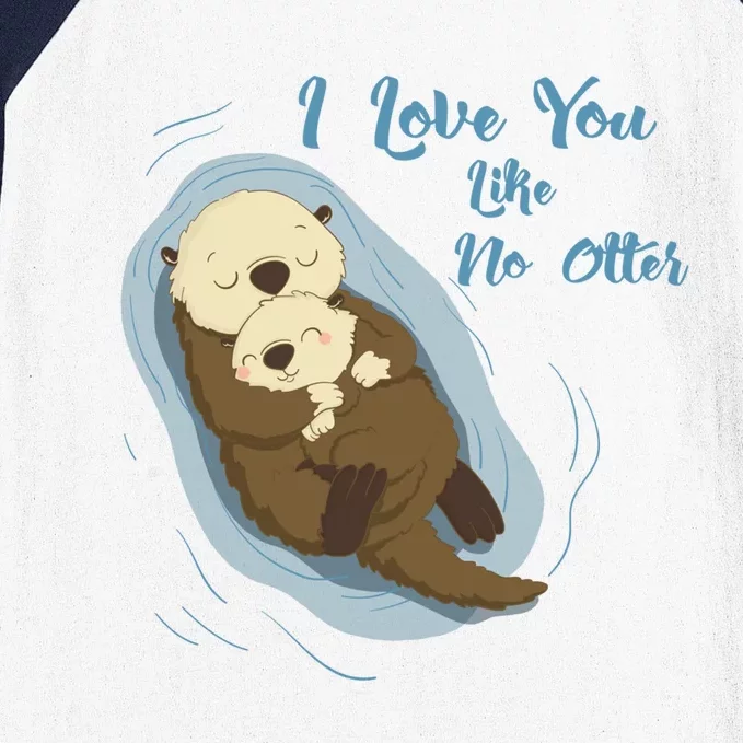 Very Cute Sea Otters : I Love You Like No Otter Gift Baseball Sleeve Shirt