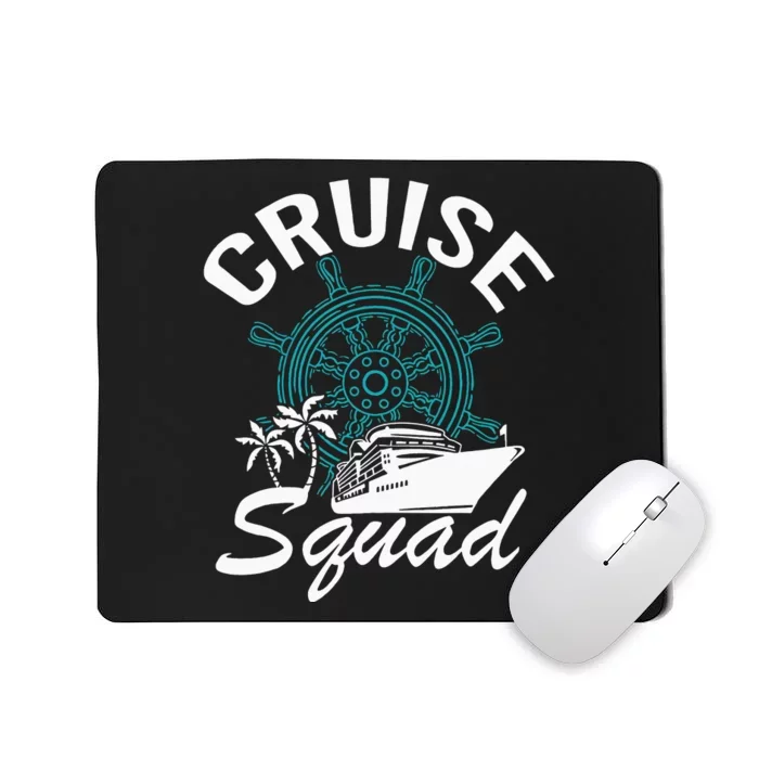 Vacation Cruise Squad Family Matching Cruise Trip Mousepad