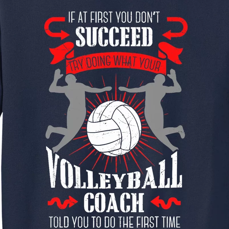 Volleyball Coach Team Player Sports Game Athlete Gift Tall Sweatshirt