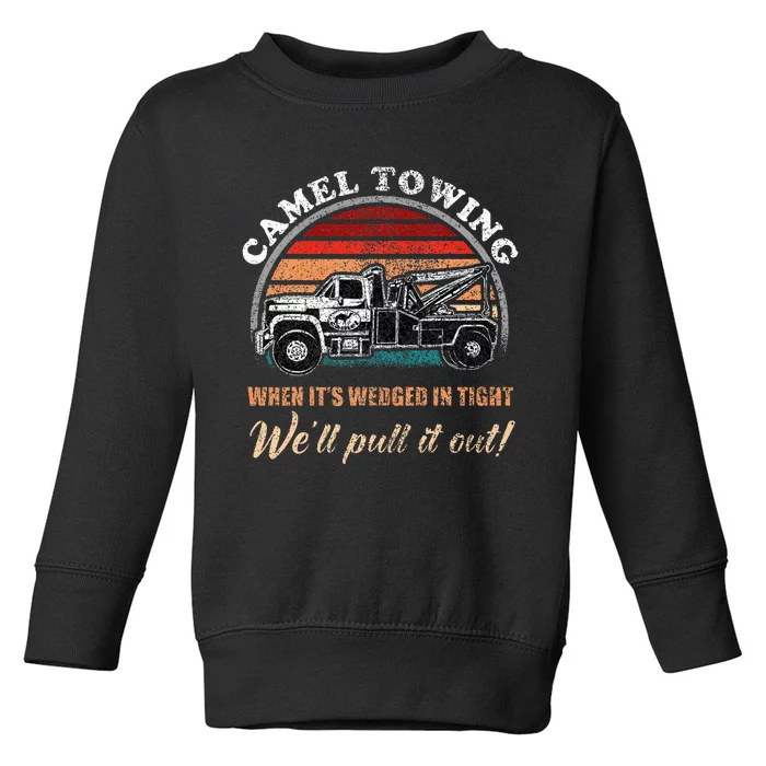 Vintage Camel Towing Humor Tow Truck Toddler Sweatshirt