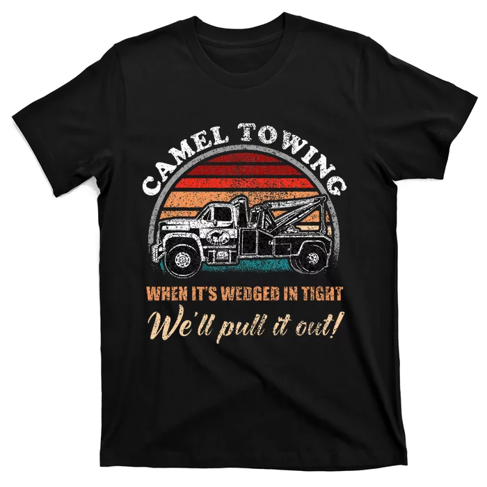 Vintage Camel Towing Humor Tow Truck T-Shirt