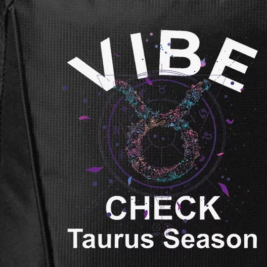 Vibe Check Taurus Zodiac Sign Reliable Loyal and Sensual City Backpack