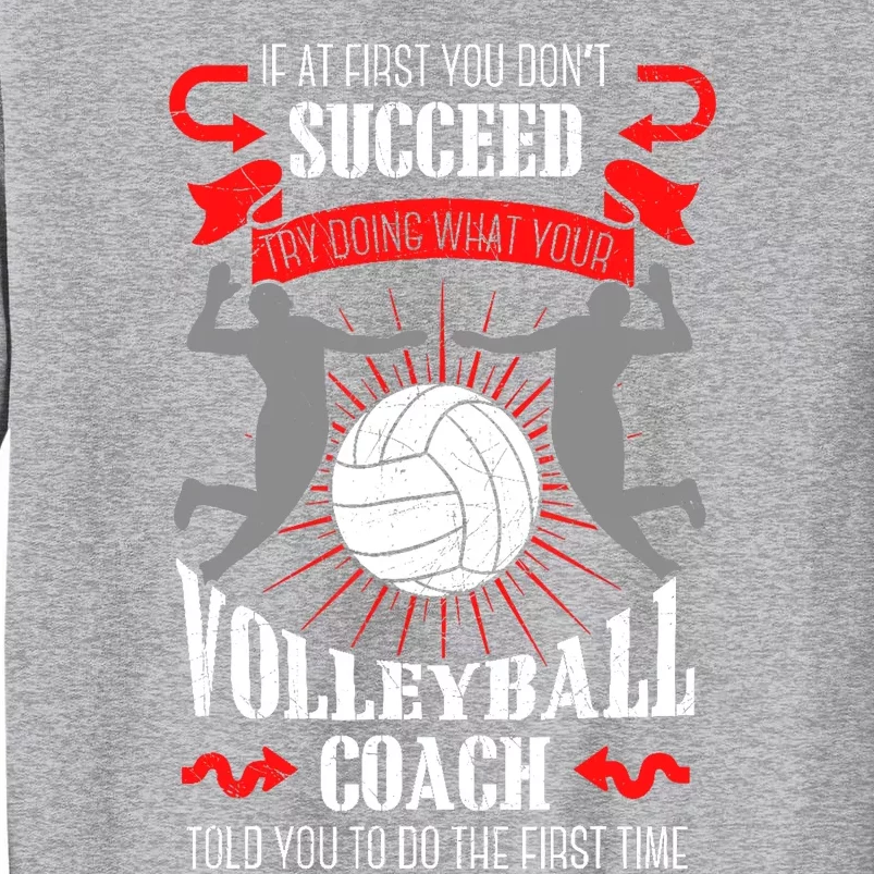 Volleyball Coach Team Player Sports Game Athlete Gift Tall Sweatshirt