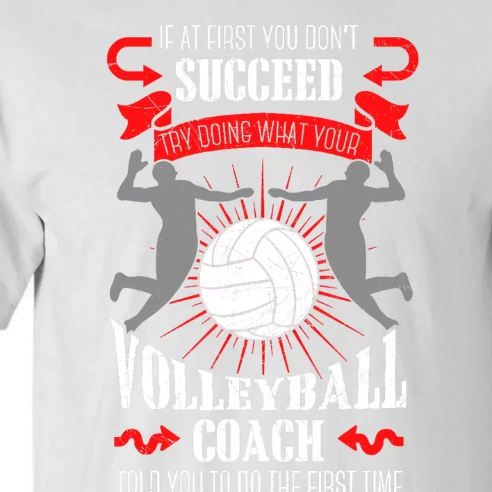 Volleyball Coach Team Player Sports Game Athlete Gift Tall T-Shirt