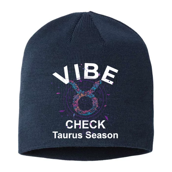 Vibe Check Taurus Zodiac Sign Reliable Loyal And Sensual 8 1/2in Sustainable Knit Beanie