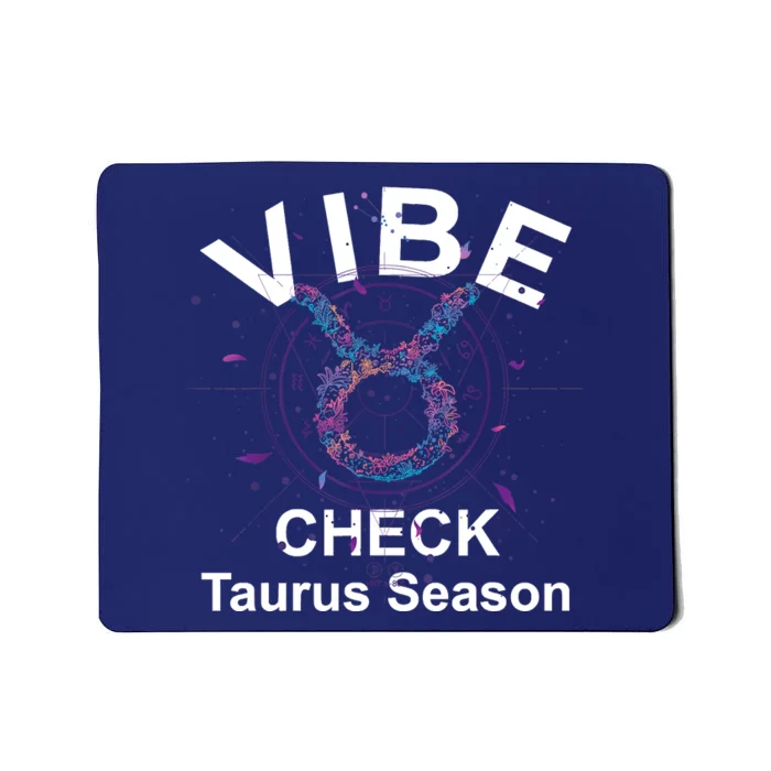 Vibe Check Taurus Zodiac Sign Reliable Loyal And Sensual Mousepad